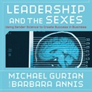 Leadership and the Sexes by Michael Gurian